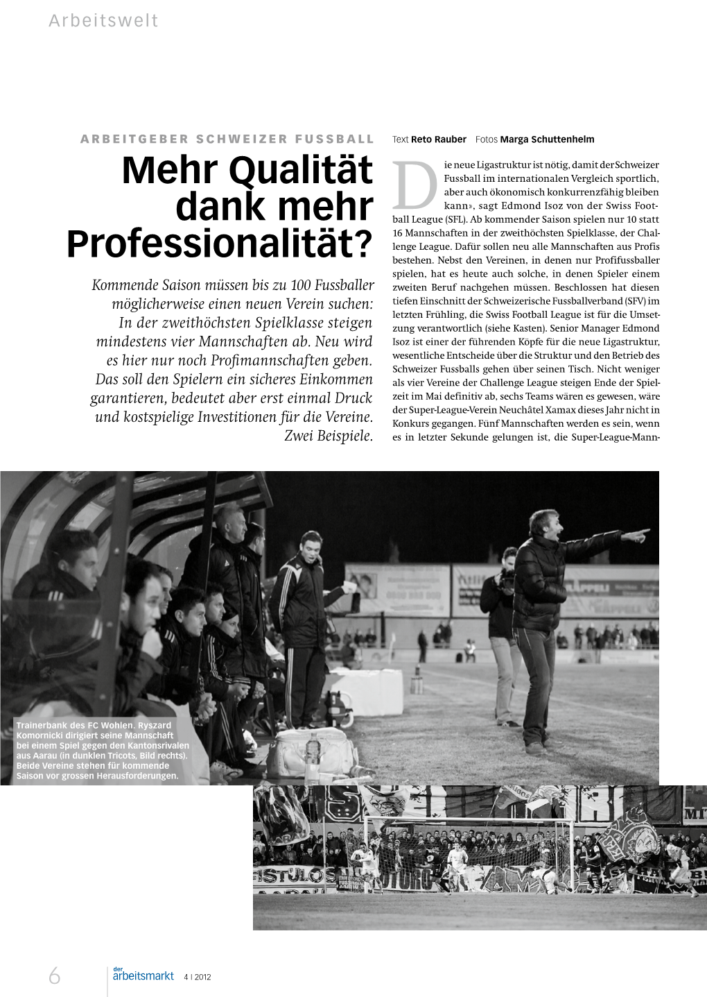 Qualität Dank Mehr Professionalität?