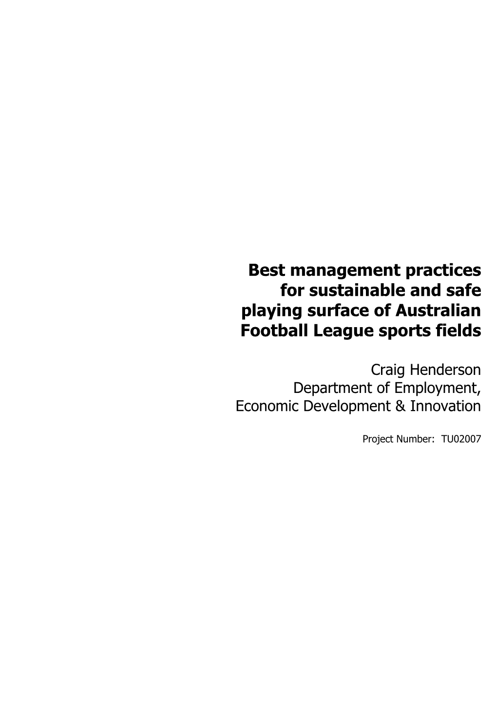 Best Management Practices for Sustainable and Safe Playing Surface of Australian Football League Sports Fields