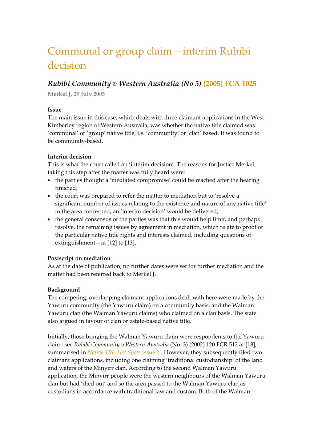 Rubibi Community V Western Australia (No 5) [2005] FCA 1025 Merkel J, 29 July 2005