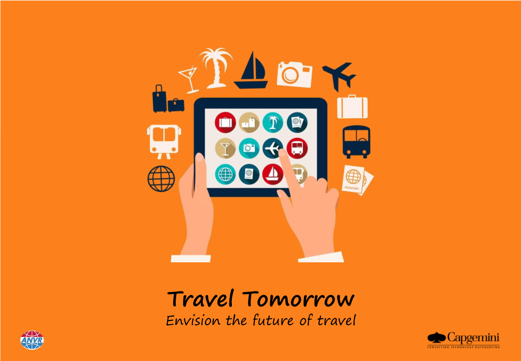 Travel Tomorrow Envision the Future of Travel the Information Contained in This Presentation Is Proprietary