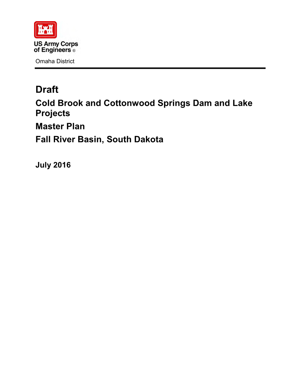 Cold Brook and Cottonwood Springs Dam and Lake Projects Master Plan Fall River Basin, South Dakota