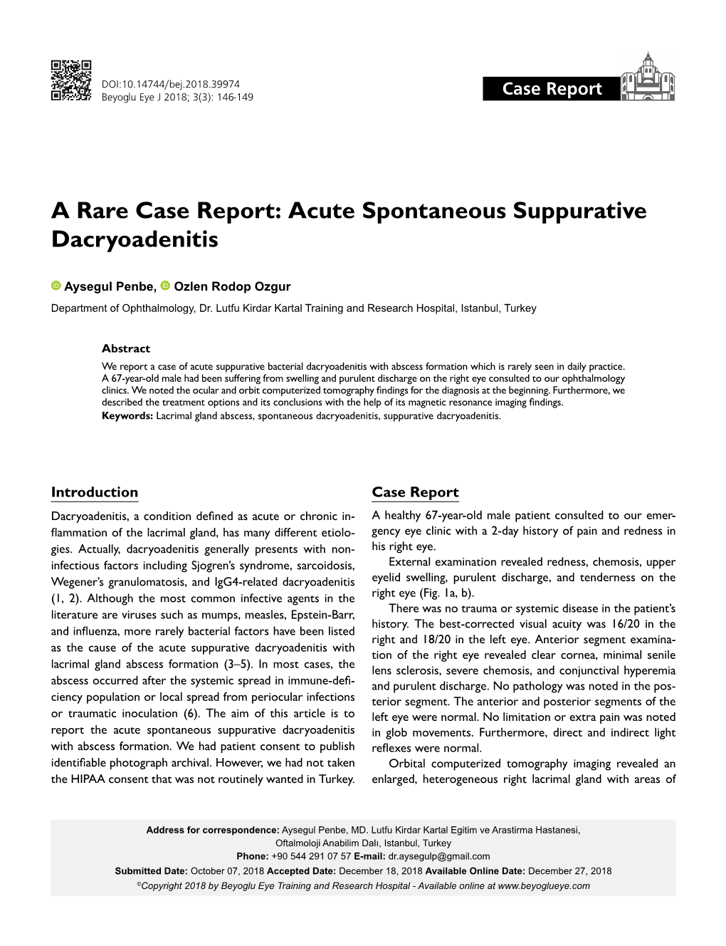 A Rare Case Report: Acute Spontaneous Suppurative Dacryoadenitis