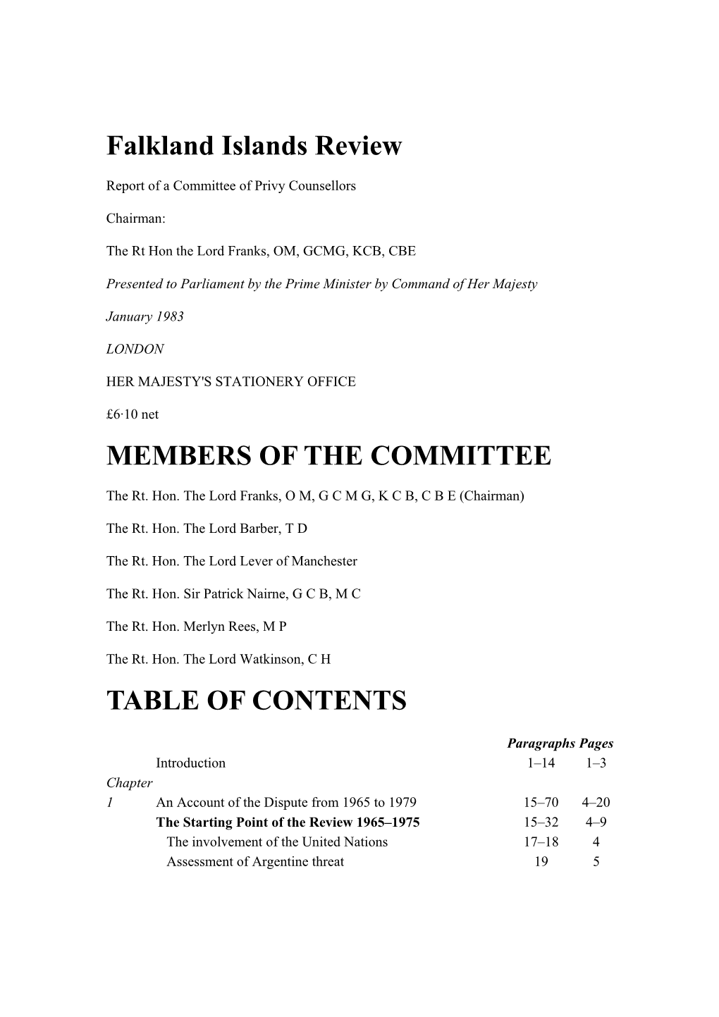 Falkland Islands Review MEMBERS of the COMMITTEE TABLE of CONTENTS
