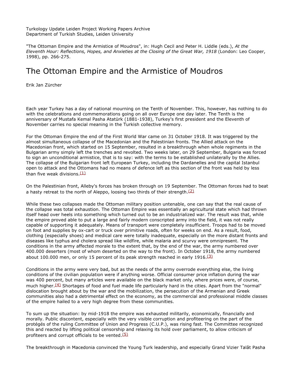 The Ottoman Empire and the Armistice of Moudros", In: Hugh Cecil and Peter H