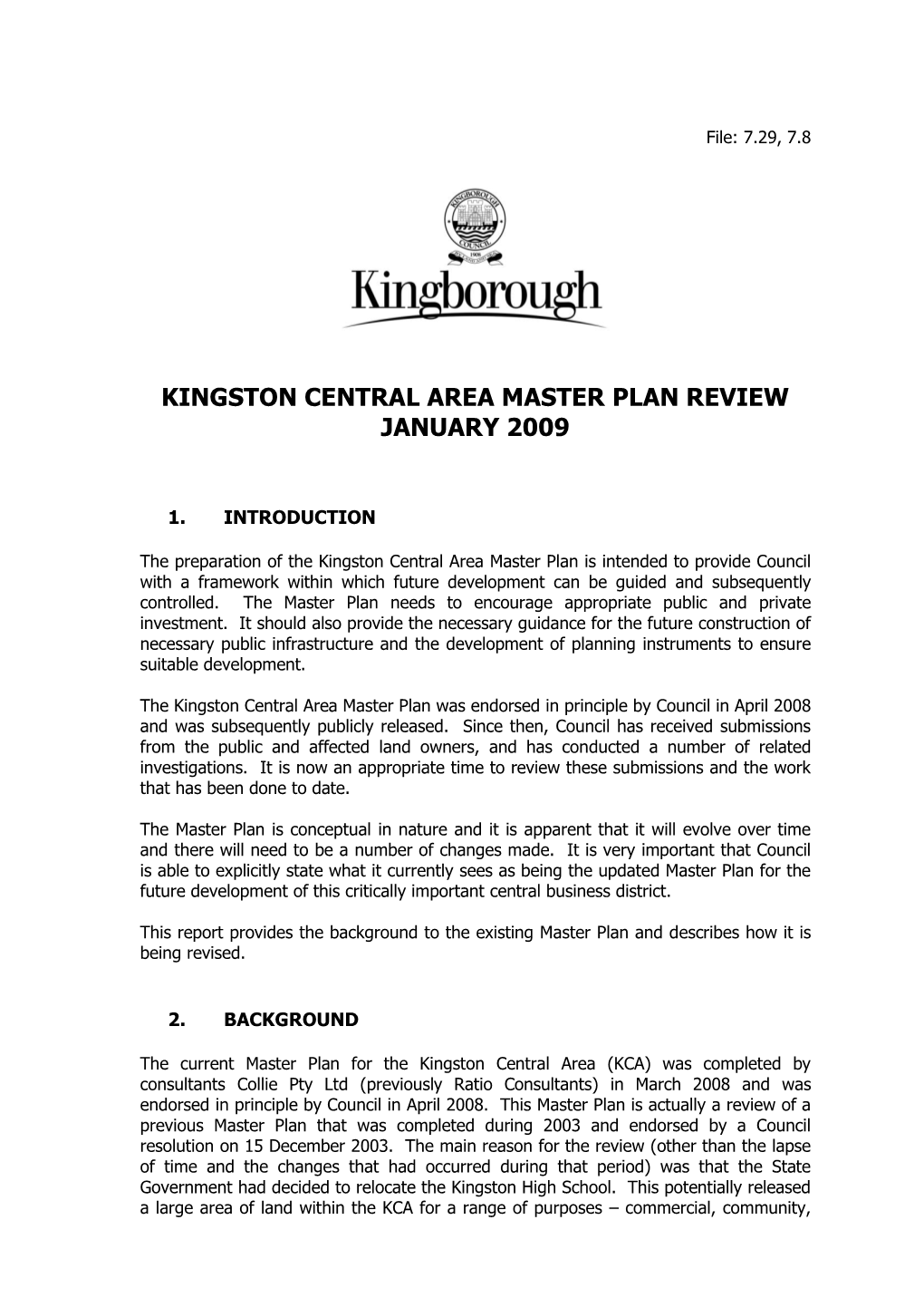 Report Provides the Background to the Existing Master Plan and Describes How It Is Being Revised