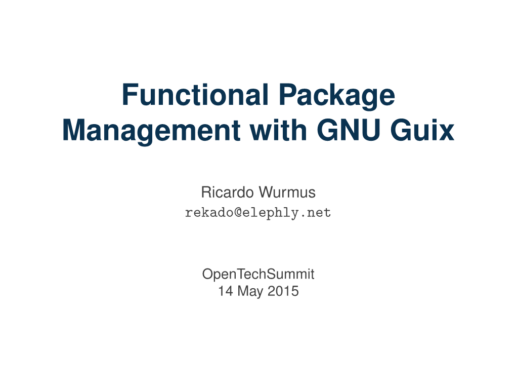 Functional Package Management with GNU Guix