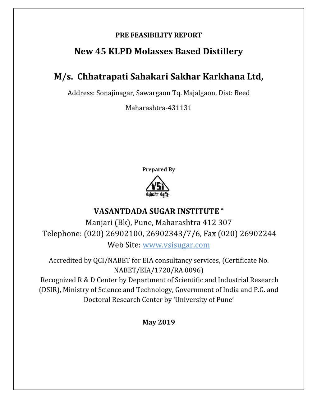 New 45 KLPD Molasses Based Distillery M/S. Chhatrapati Sahakari Sakhar Karkhana Ltd