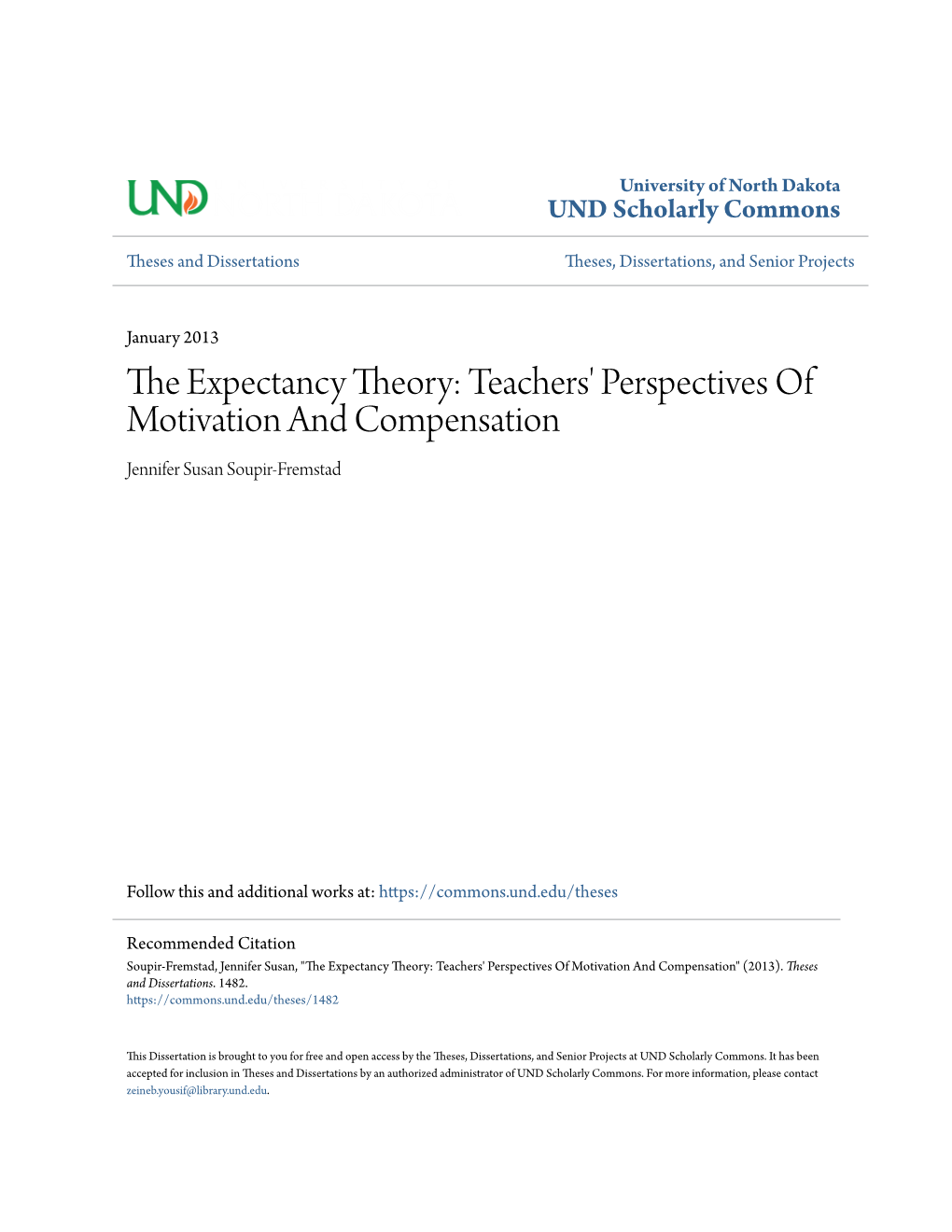 The Expectancy Theory: Teachers' Perspectives of Motivation and Compensation Jennifer Susan Soupir-Fremstad