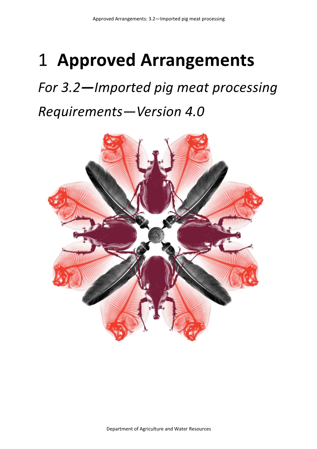 Approved Arrangements for 3.2: Imported Pig Meat Processing - Requirements