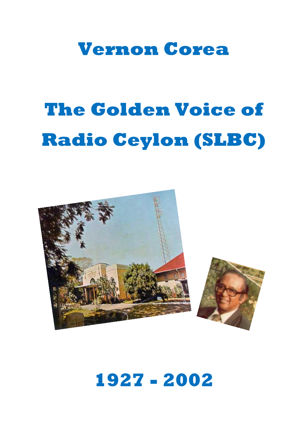 Vernon Corea the Golden Voice of Radio Ceylon (SLBC) 1927