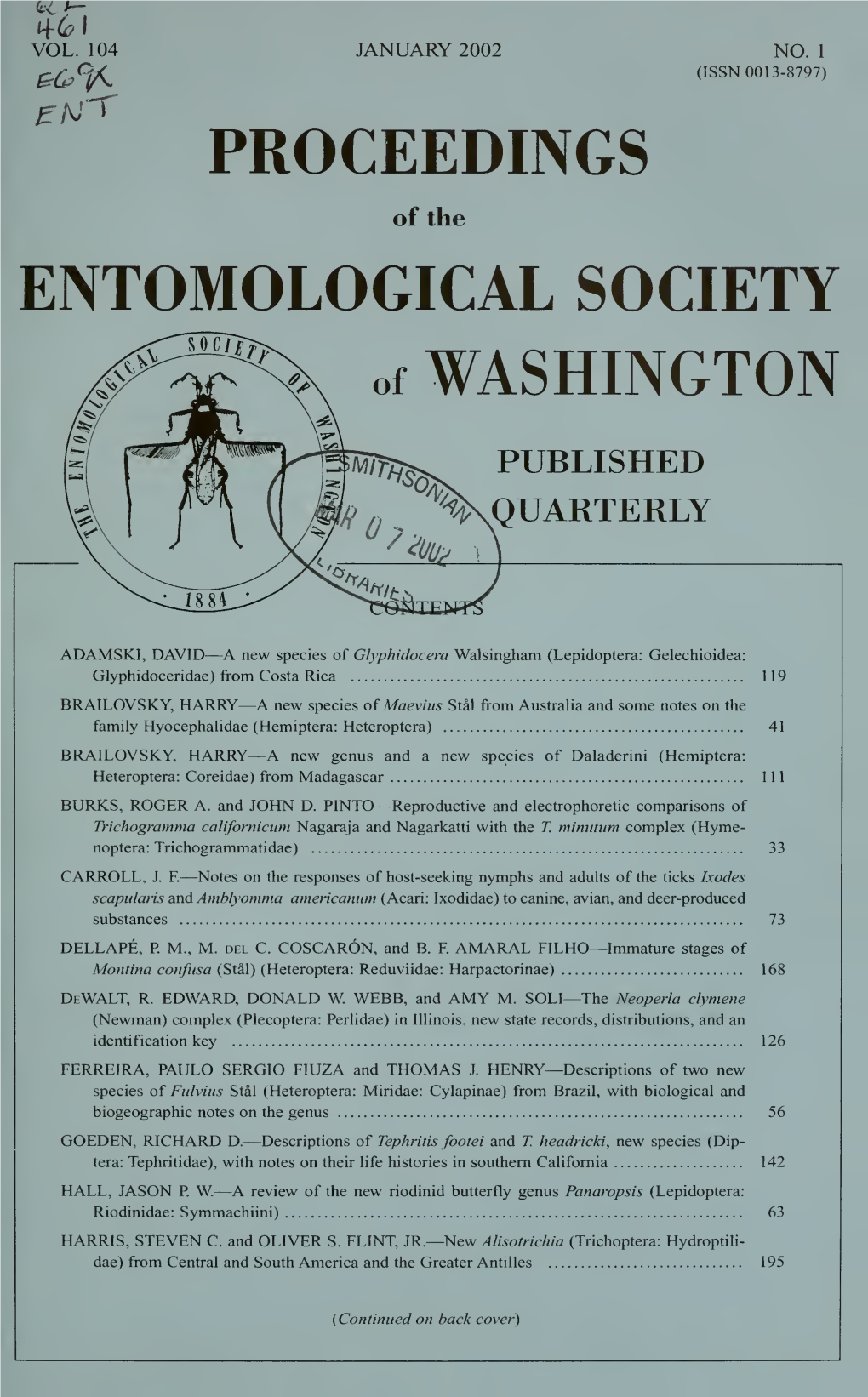 Proceedings of the Entomological Society of Washington (ISSN 0013-8797) Are Pub- Lished Quarterly Beginning in January by the Entomological Society of Washington