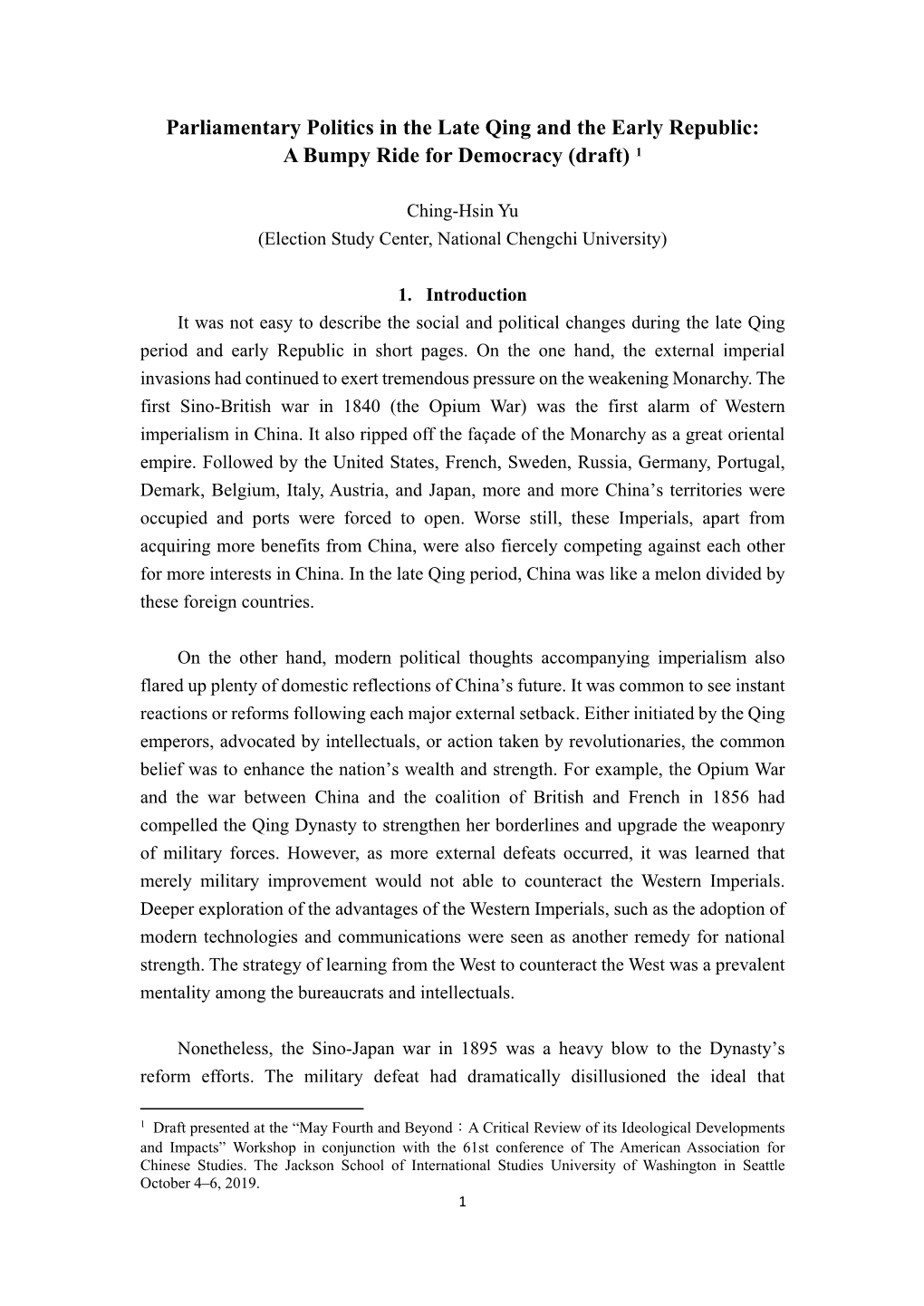 Parliamentary Politics in the Late Qing and the Early Republic: a Bumpy Ride for Democracy (Draft) 1