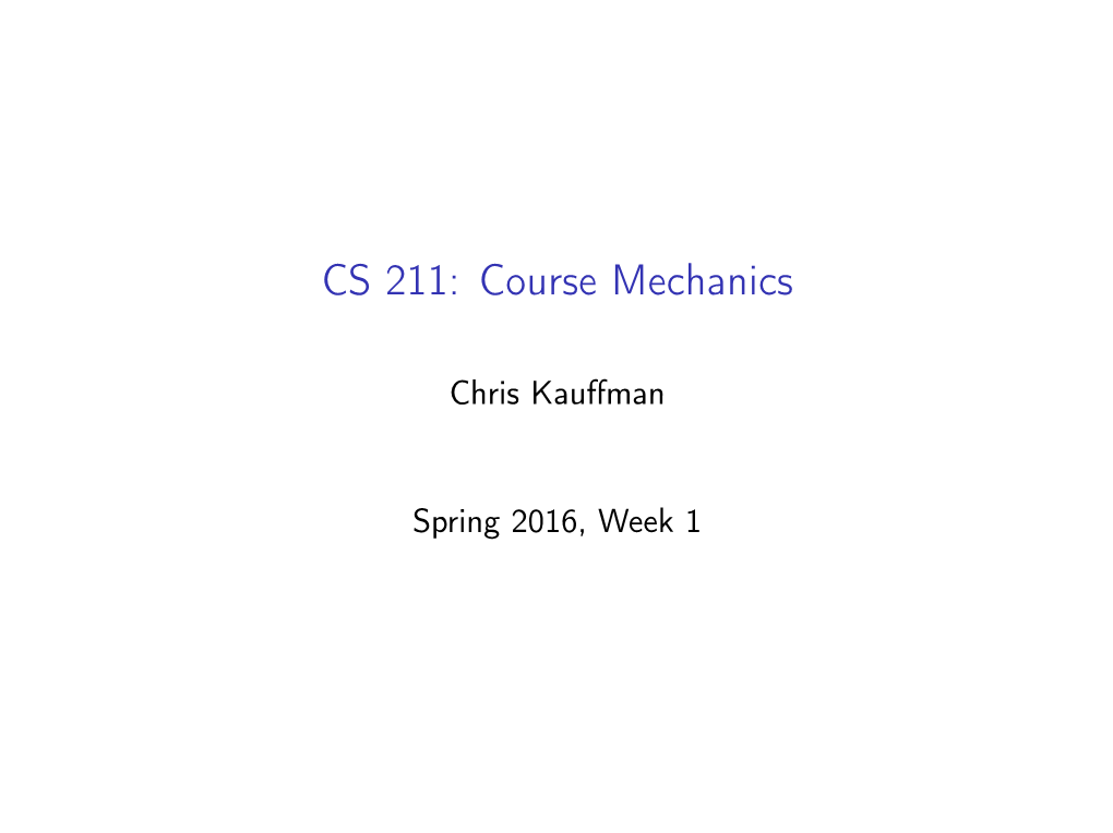 CS 211: Course Mechanics