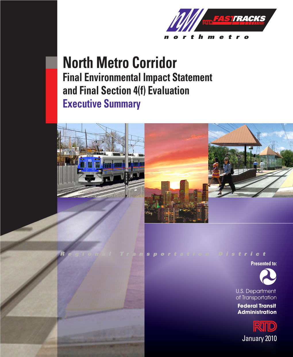 North Metro Corridor Final Environmental Impact Statement and Final Section 4(F) Evaluation Executive Summary