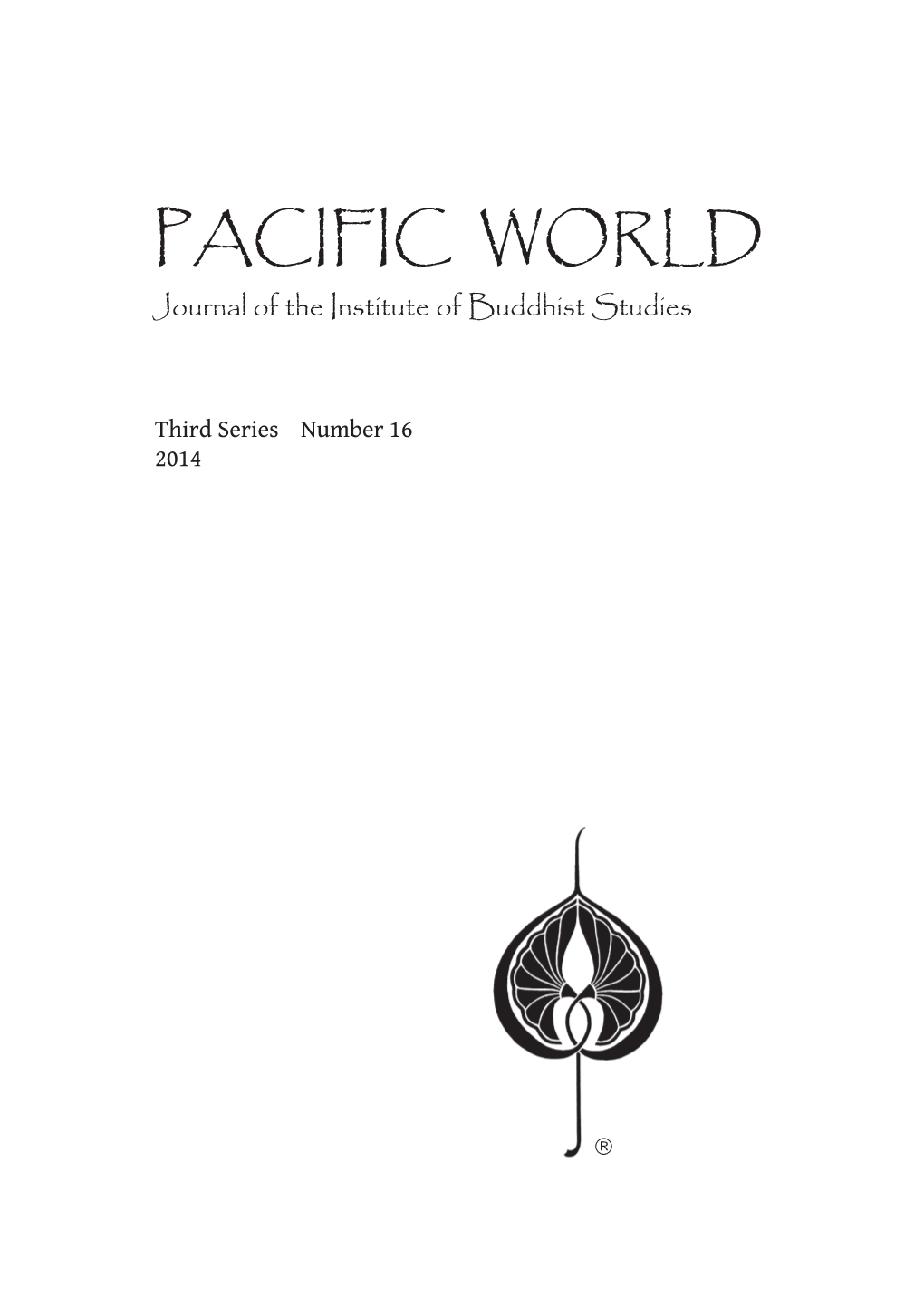 PACIFIC WORLD Journal of the Institute of Buddhist Studies