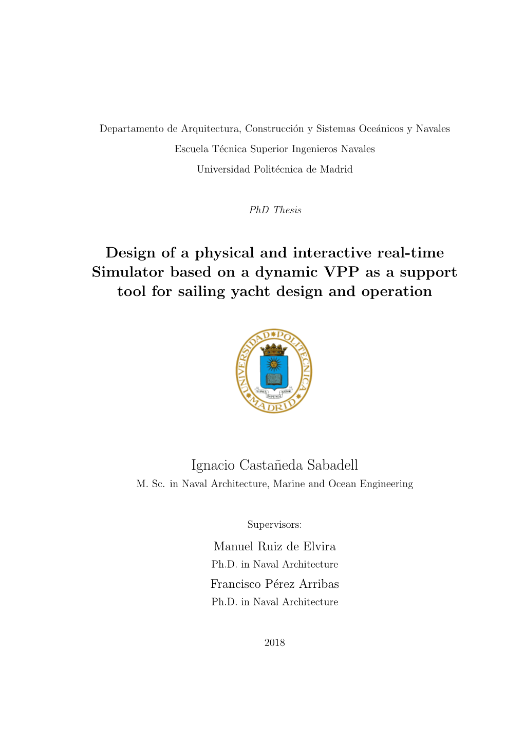 Design of a Physical and Interactive Real-Time Simulator Based on a Dynamic VPP As a Support Tool for Sailing Yacht Design and Operation