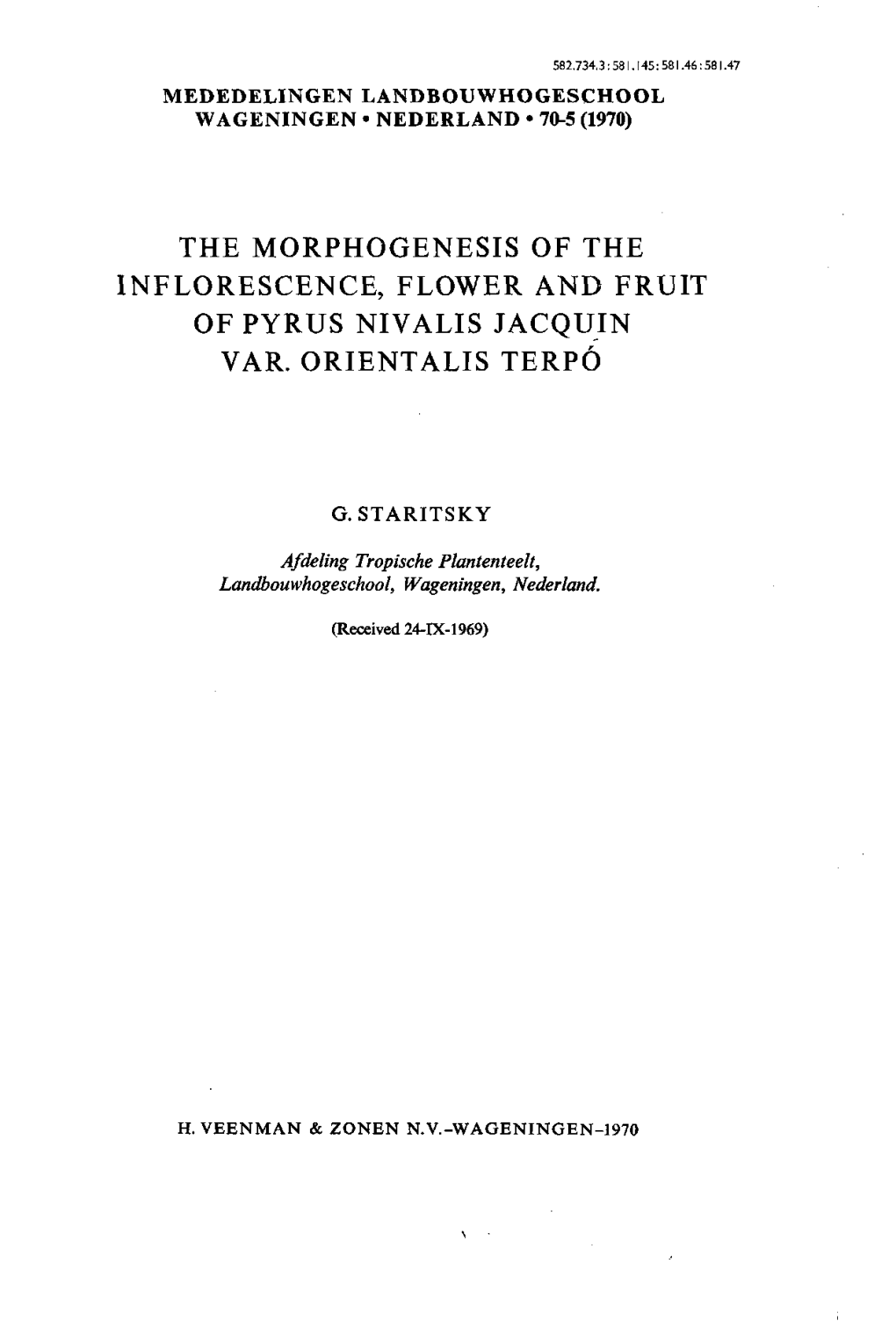 The Morphogenesis of the Inflorescence, Flower and Fruit of Pyrus Nivalis Jacquin Var. Orientalis Terpó