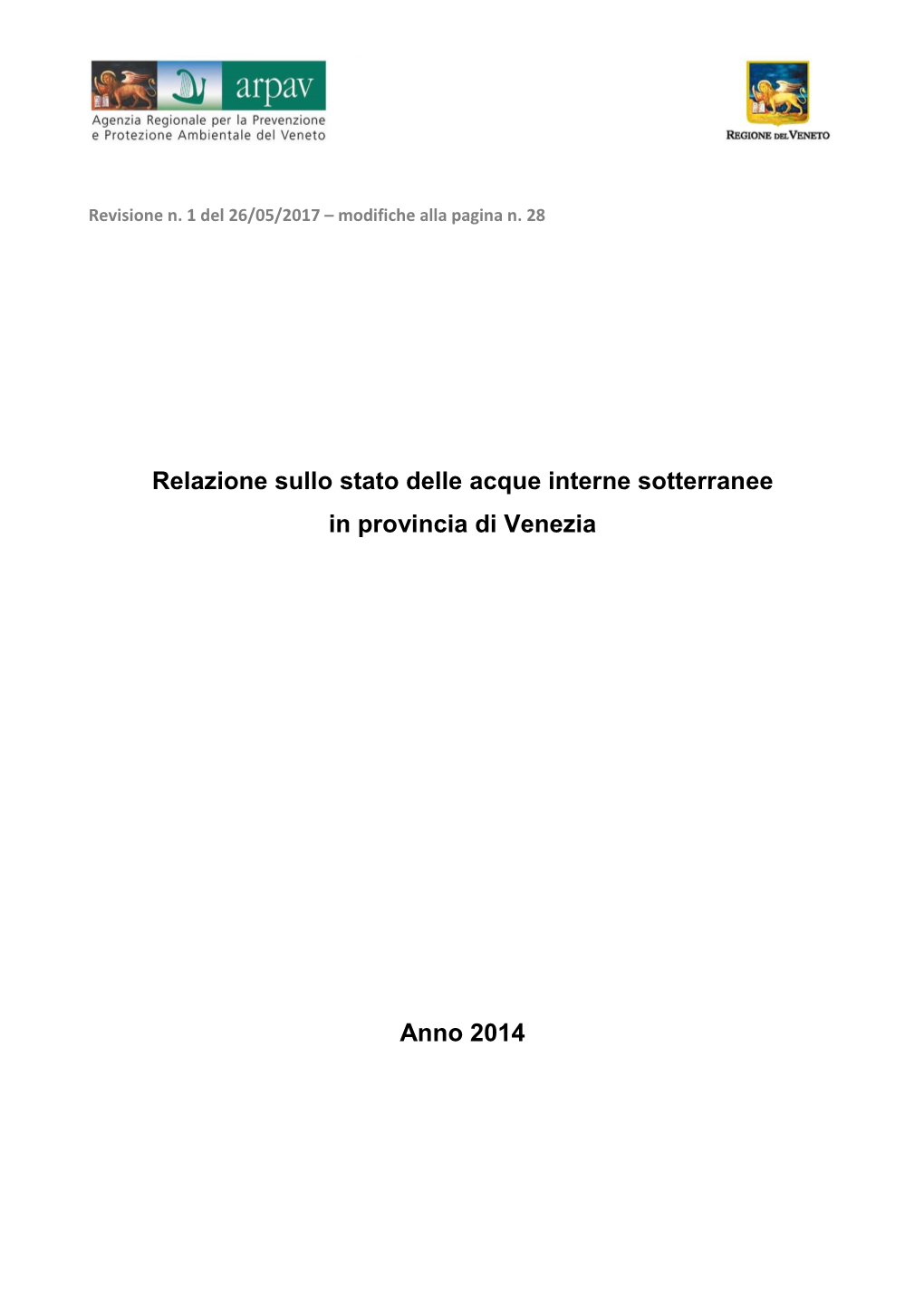 Relazione Sullo Stato Delle Acque Interne Sotterranee in Provincia Di Venezia