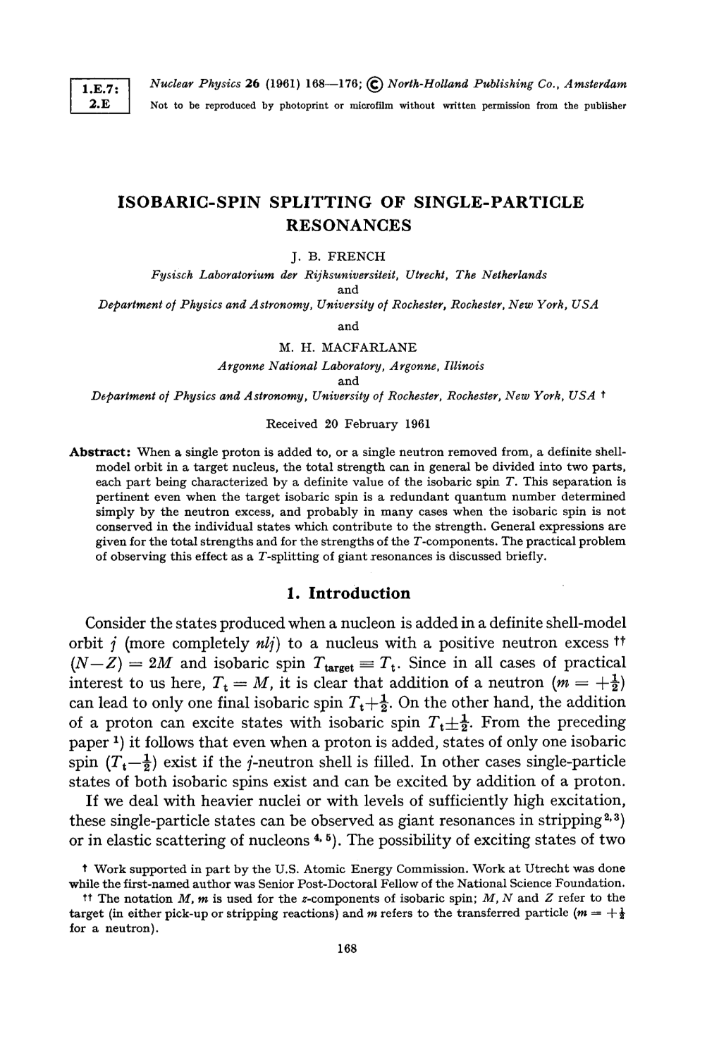 ISOBARIC-SPIN SPLITTING of SINGLE-PARTICLE RESONANCES 1. Introduction Consider the States Produced When a Nucleon Is Added in A