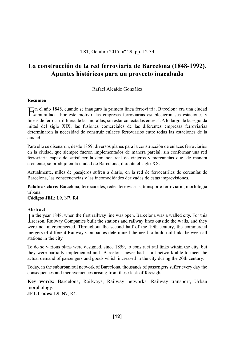 La Construcción De La Red Ferroviaria De Barcelona (1848-1992). Apuntes Históricos Para Un Proyecto Inacabado