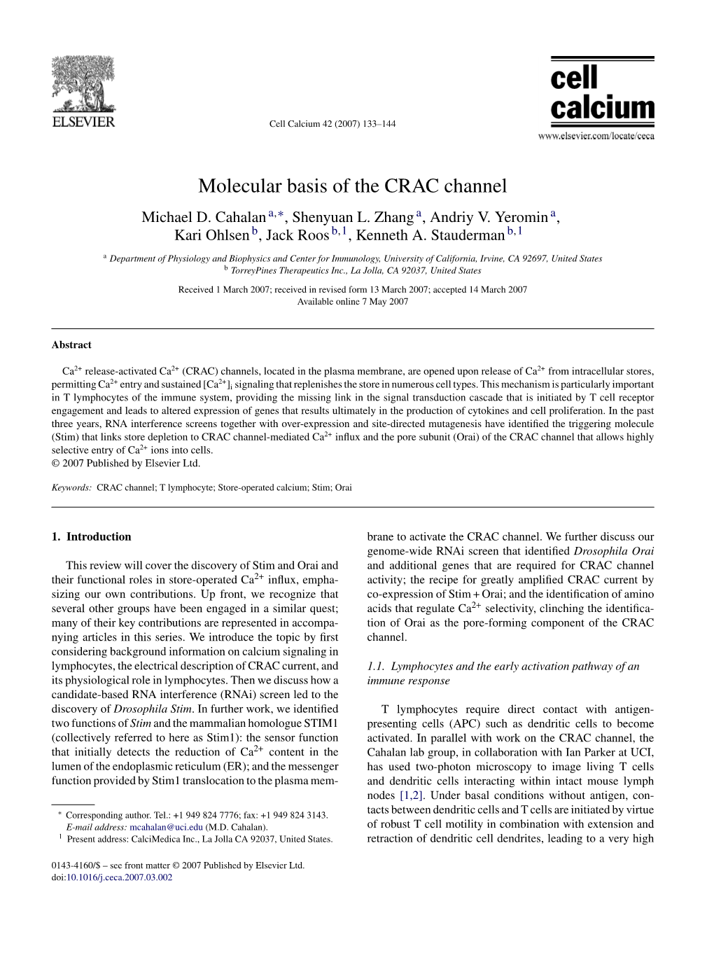 Molecular Basis of the CRAC Channel Michael D