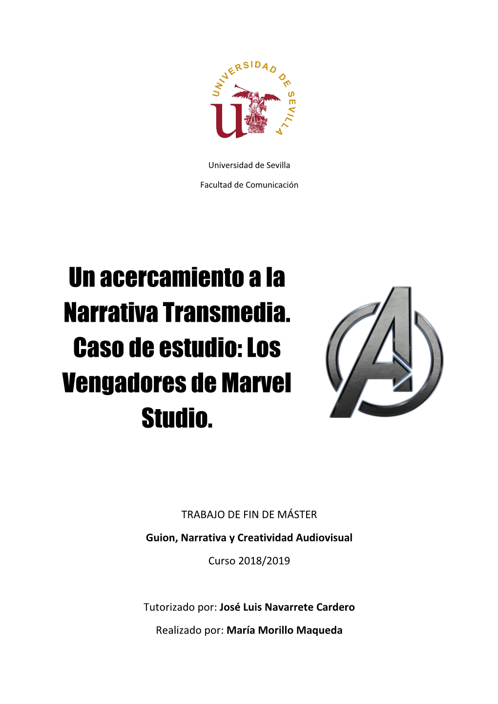 Un Acercamiento a La Narrativa Transmedia. Caso De Estudio: Los Vengadores De Marvel Studio