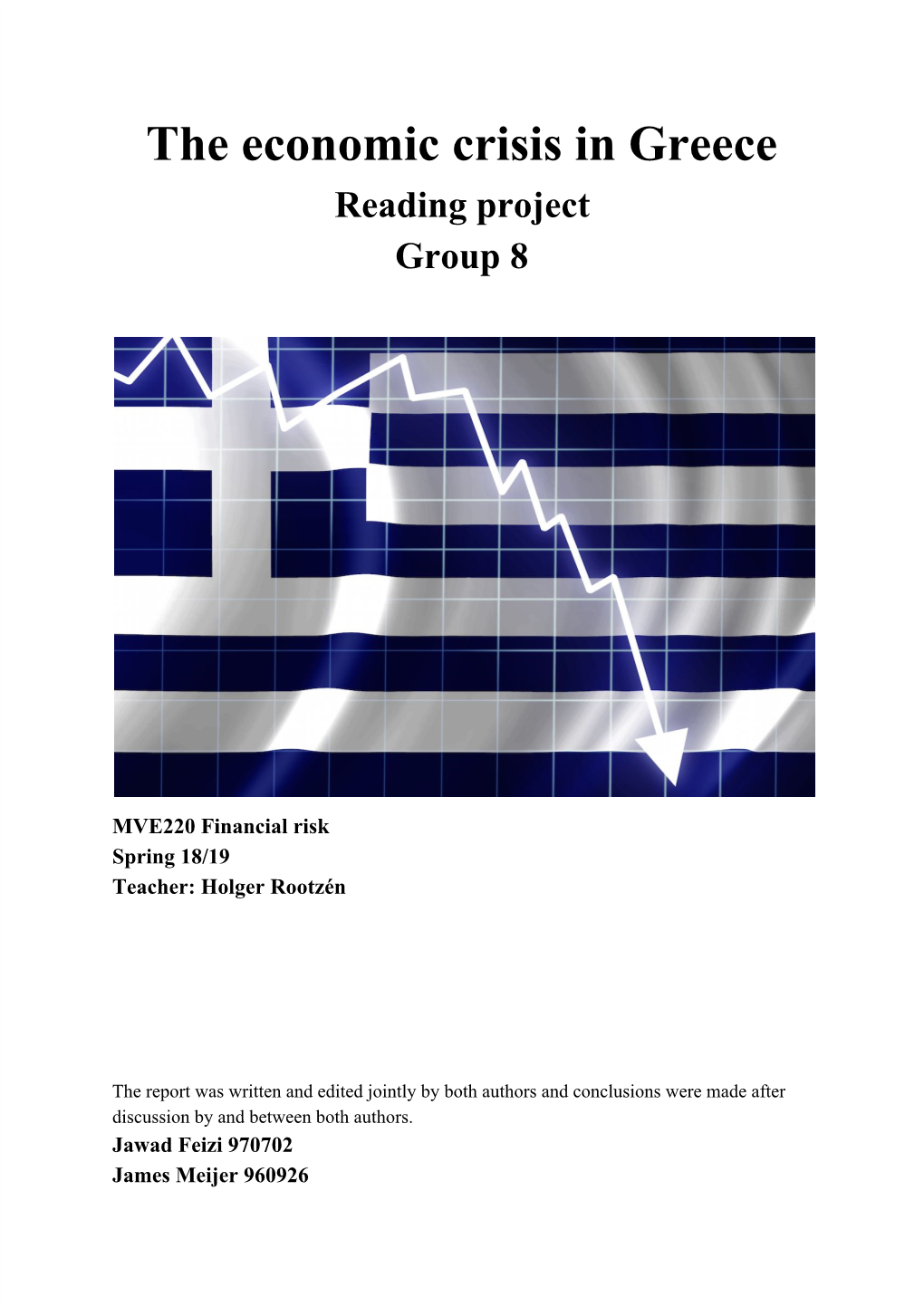 The Economic Crisis in Greece Reading Project Group 8