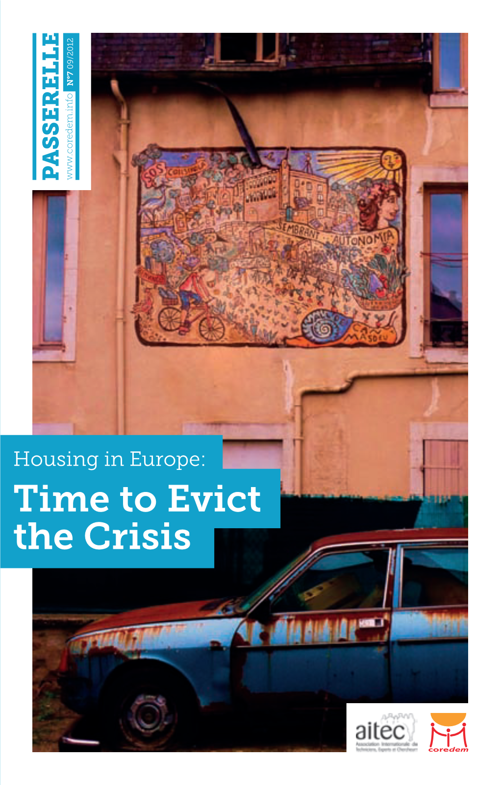 Housing in Europe: Time to Evict the Crisis