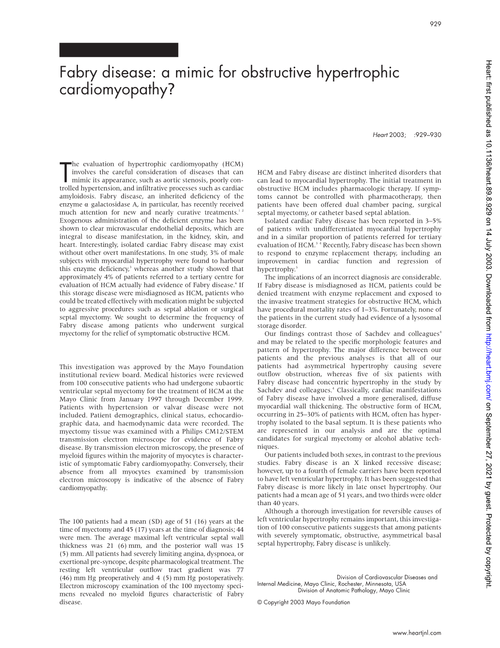 Fabry Disease: a Mimic for Obstructive Hypertrophic Cardiomyopathy? S R Ommen, R a Nishimura, W D Edwards