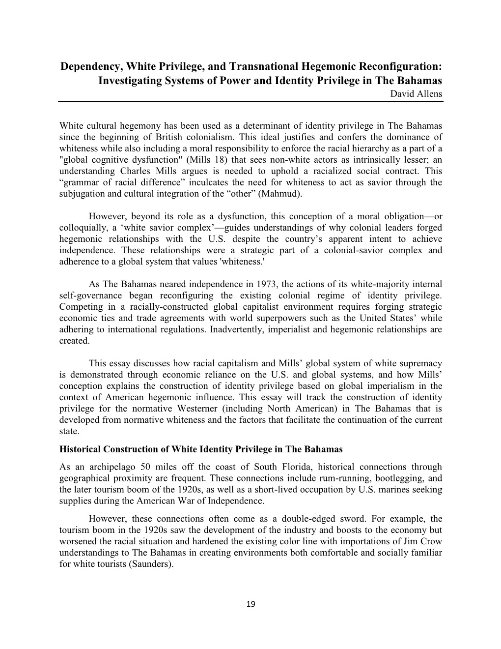 Dependency, White Privilege, and Transnational Hegemonic Reconfiguration: Investigating Systems of Power and Identity Privilege in the Bahamas David Allens