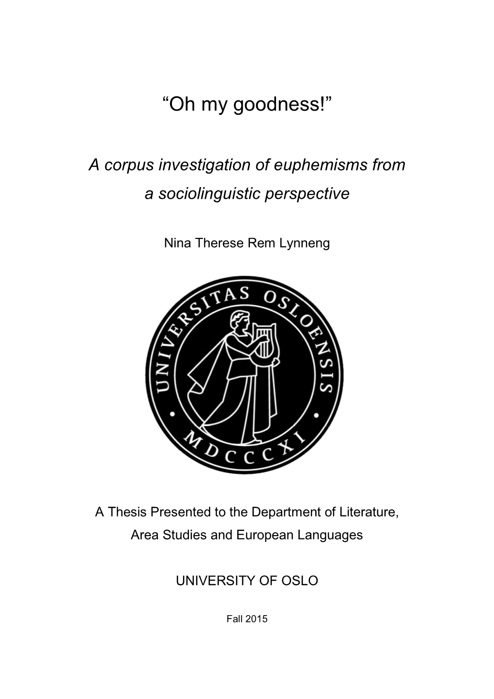 “Oh My Goodness!” a Corpus Investigation of Euphemisms from a Sociolinguistic Perspective
