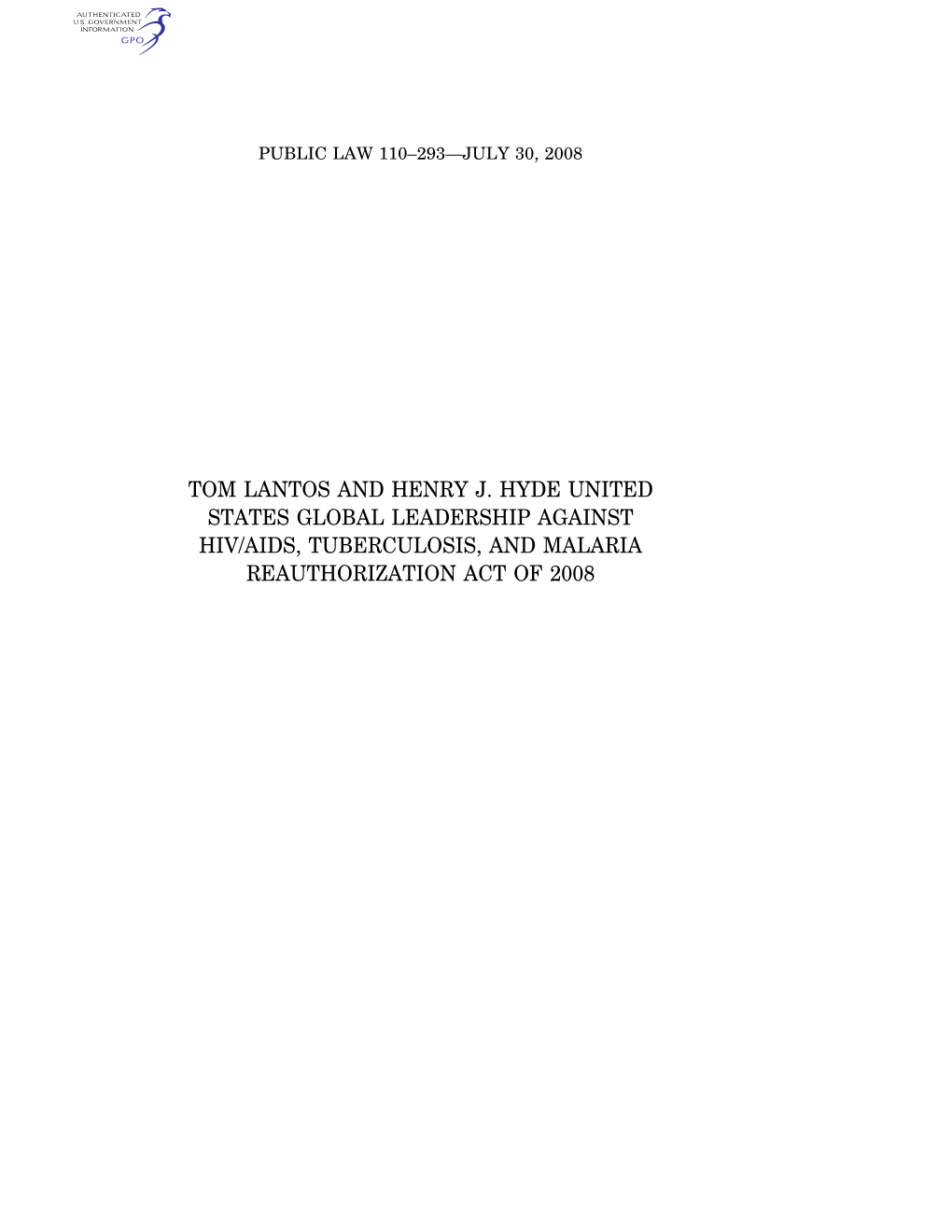 Tom Lantos and Henry J. Hyde United States Global Leadership Against Hiv/Aids, Tuberculosis, and Malaria Reauthorization Act of 2008