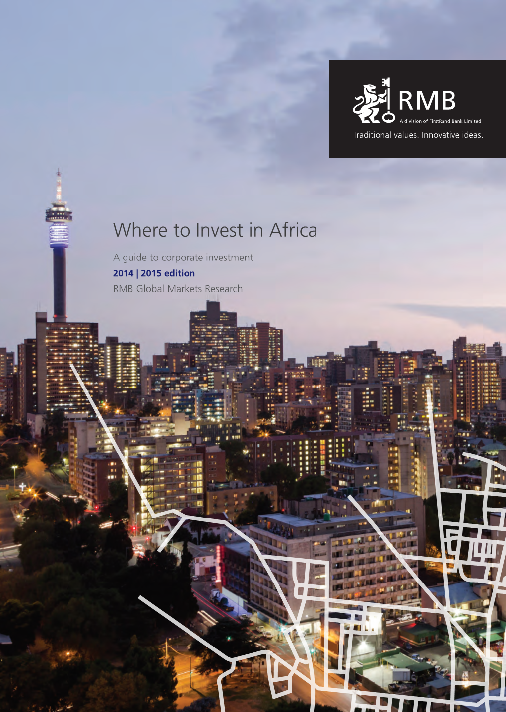 Where to Invest in Africa RMB Global Markets Research 2014 | 2015 Edition