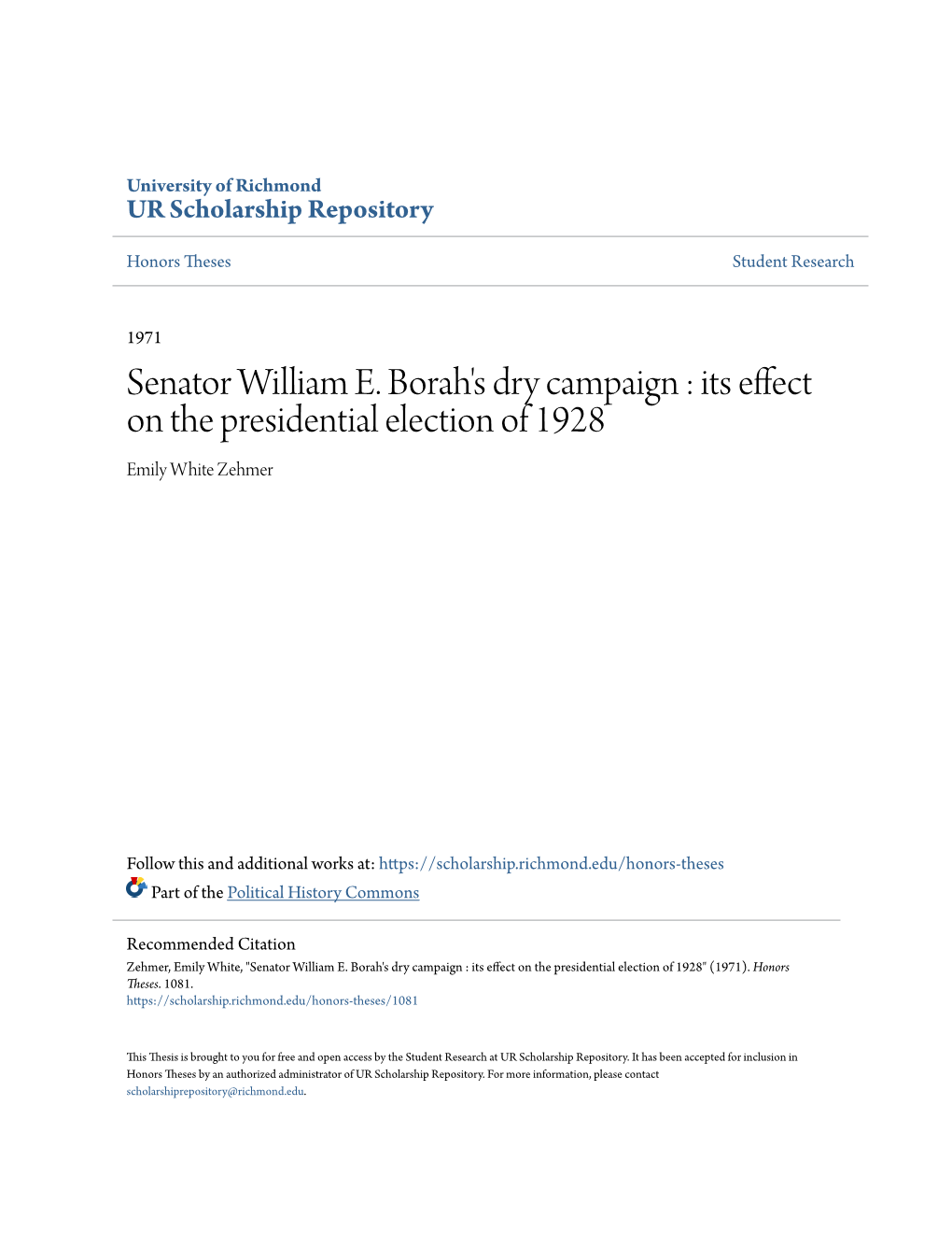 Senator William E. Borah's Dry Campaign : Its Effect on the Presidential Election of 1928 Emily White Zehmer