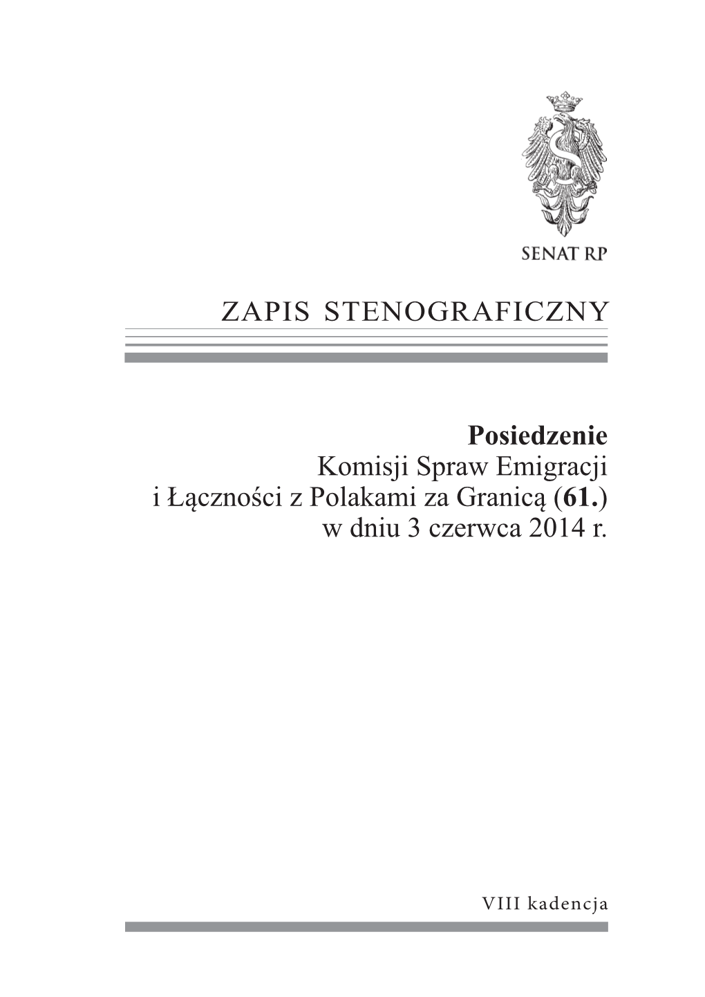 Zapis Stenograficzny 61. Posiedzenia Komisji Spraw Emigracji I