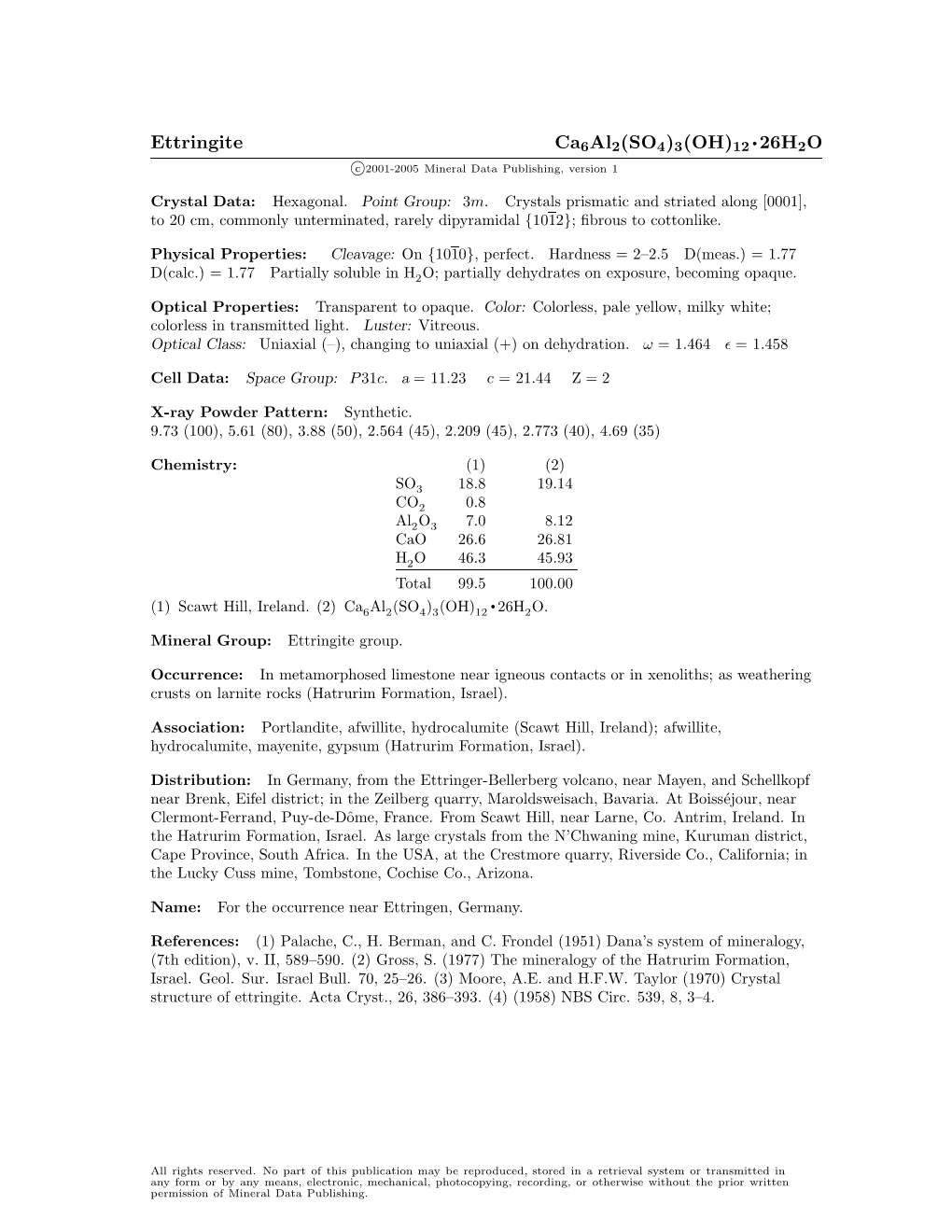 Ettringite Ca6al2(SO4)3(OH)12 • 26H2O C 2001-2005 Mineral Data Publishing, Version 1