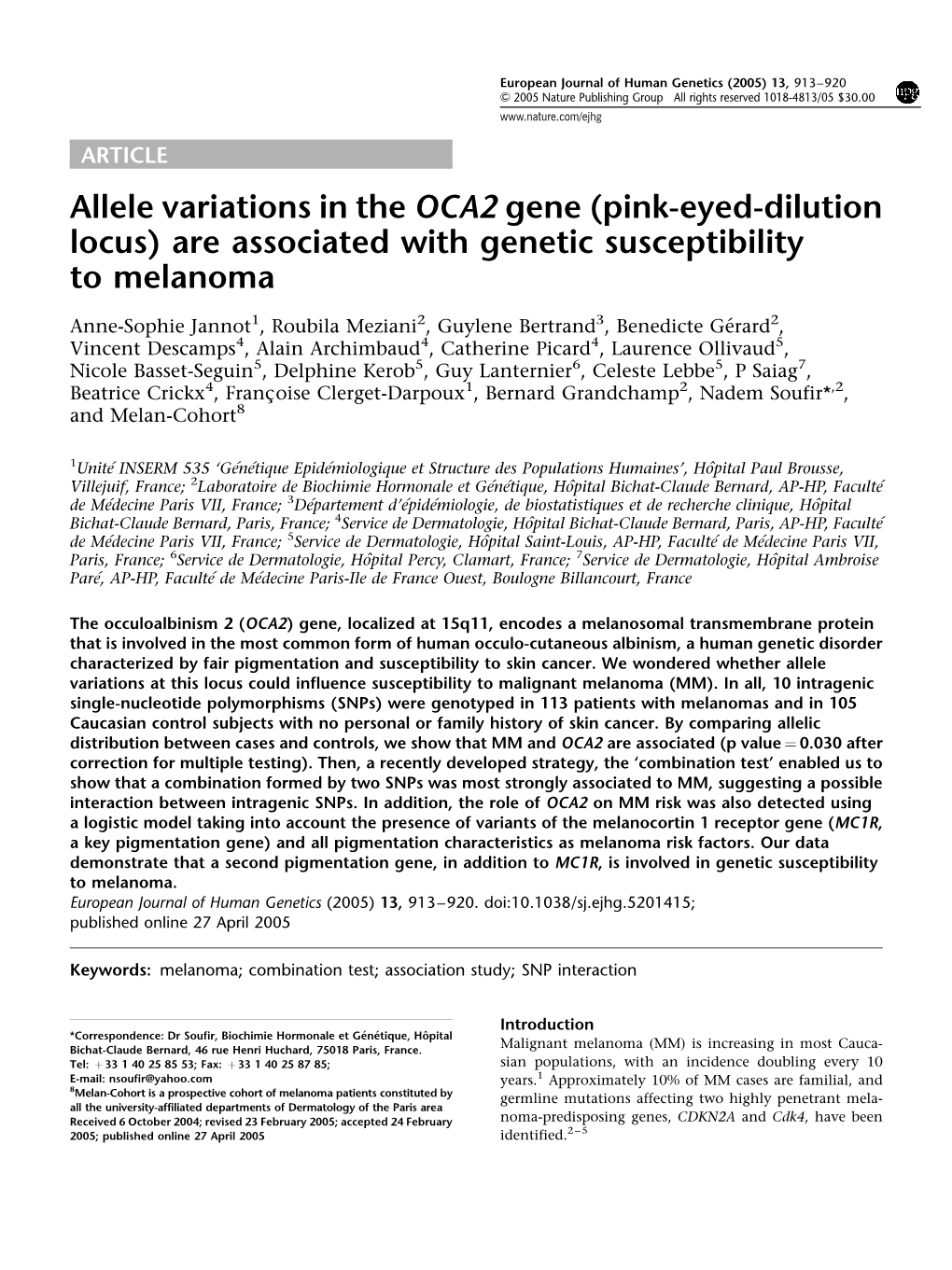 Allele Variations in the OCA2 Gene (Pink-Eyed-Dilution Locus) Are Associated with Genetic Susceptibility to Melanoma