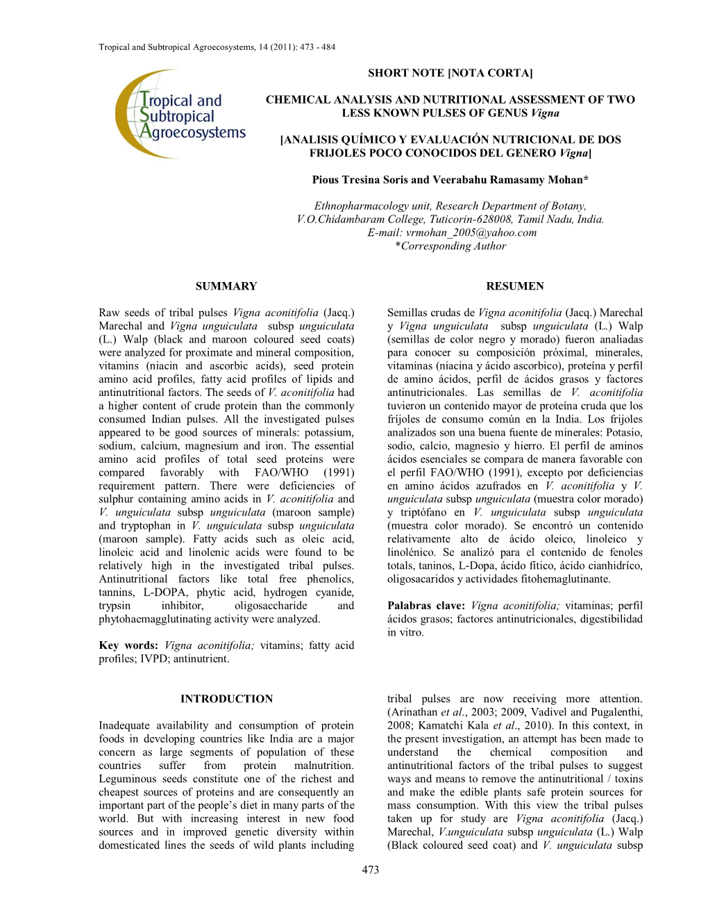 CHEMICAL ANALYSIS and NUTRITIONAL ASSESSMENT of TWO LESS KNOWN PULSES of GENUS Vigna