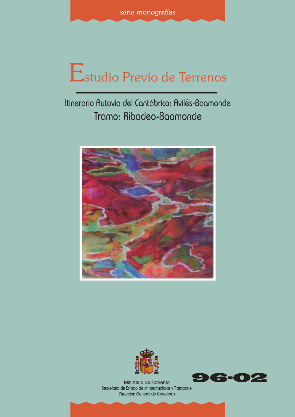 Estudio Previo De Terrenos Itinerario Autovía Del Cantábrico: Avilés-Baamonde Tramo: Ribadeo-Baamonde