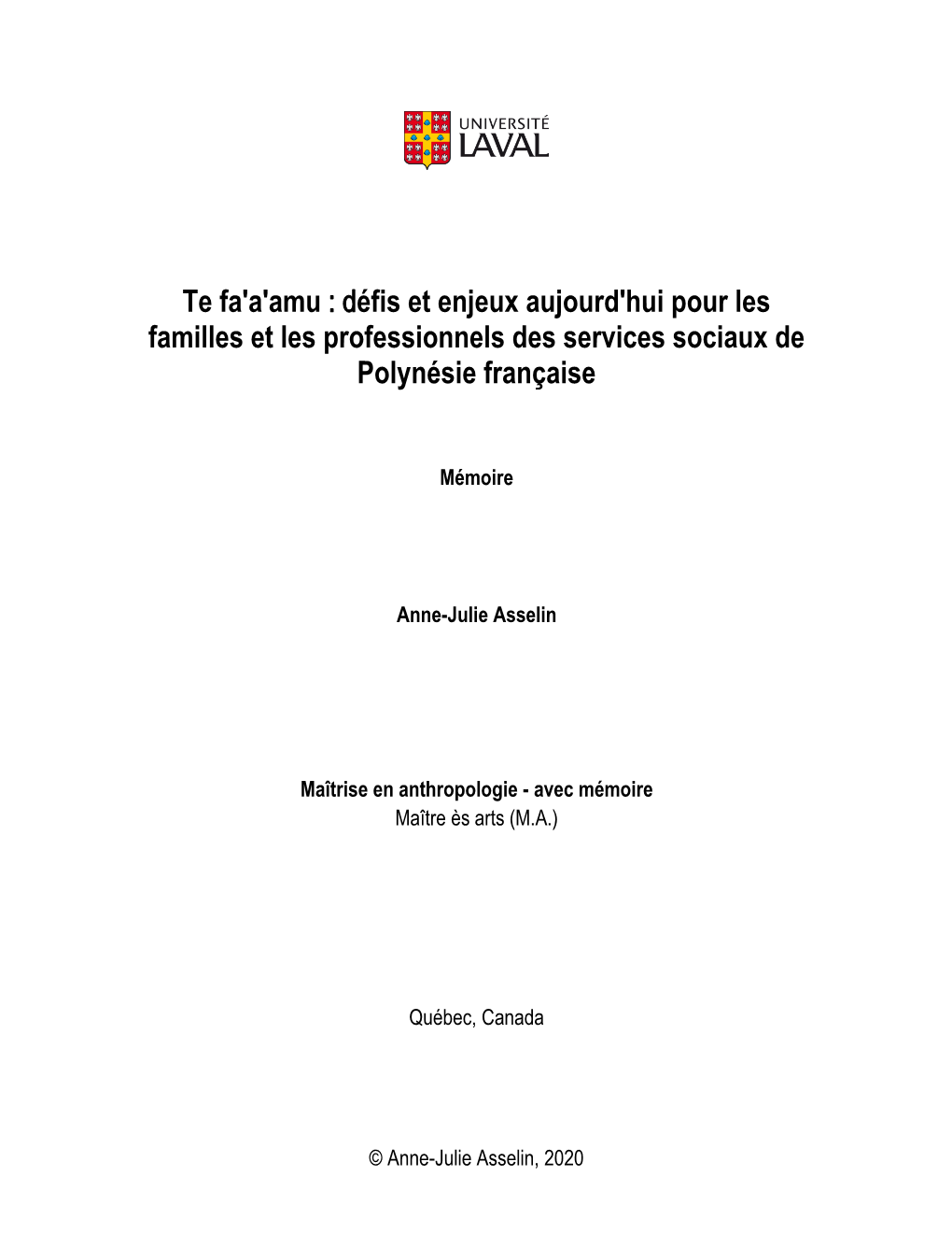 Te Fa'a'amu : Défis Et Enjeux Aujourd'hui Pour Les Familles Et Les Professionnels Des Services Sociaux De Polynésie Française