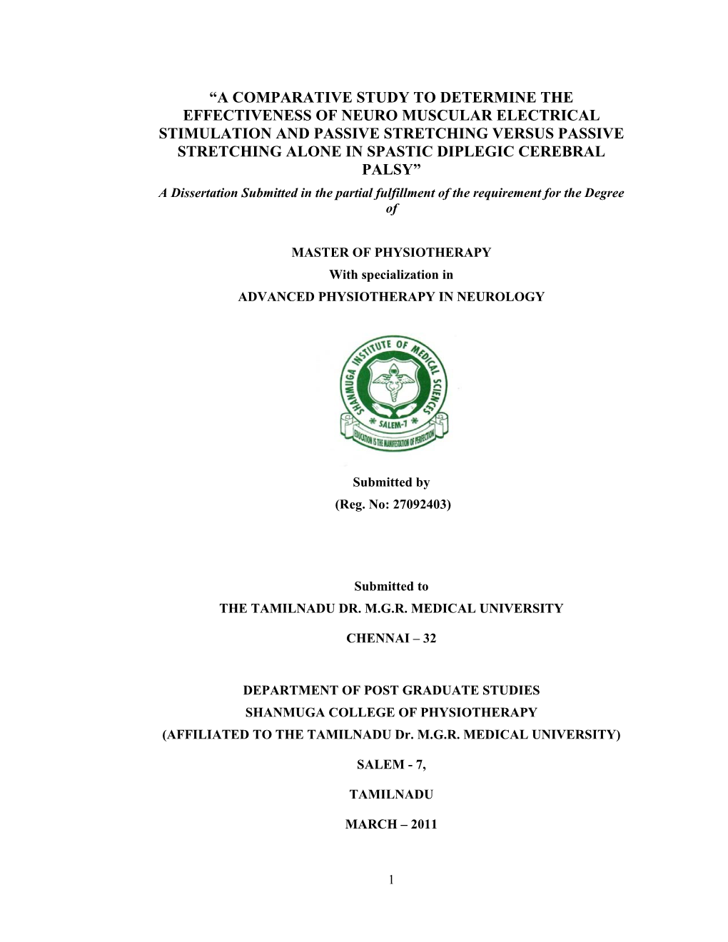 “A Comparative Study to Determine the Effectiveness of Neuro Muscular Electrical Stimulation and Passive Stretching Versus