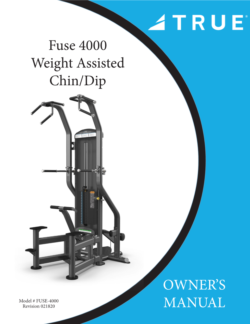 OWNER's MANUAL Fuse 4000 Weight Assisted Chin/Dip