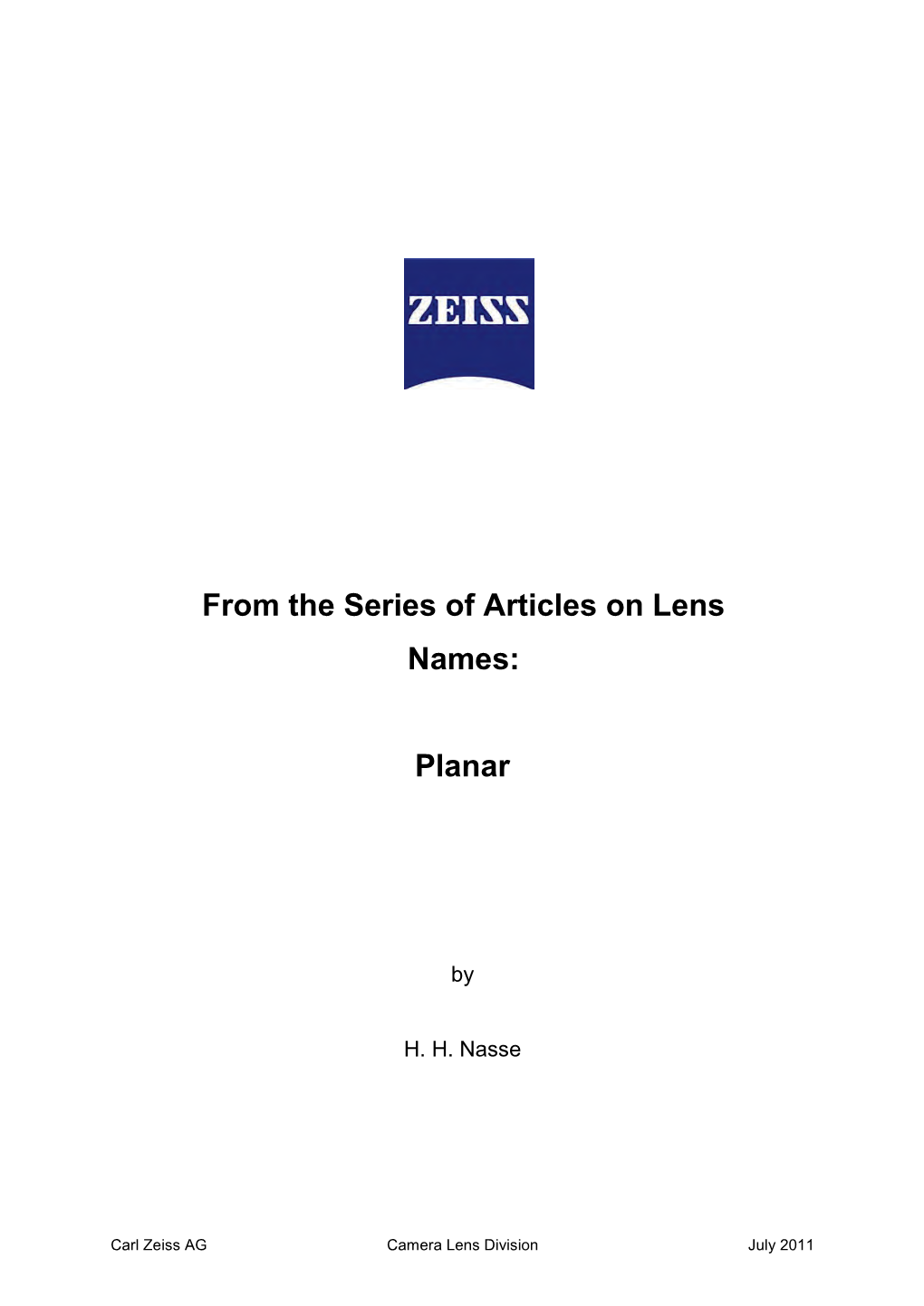 From the Series of Articles on Lens Names: Planar