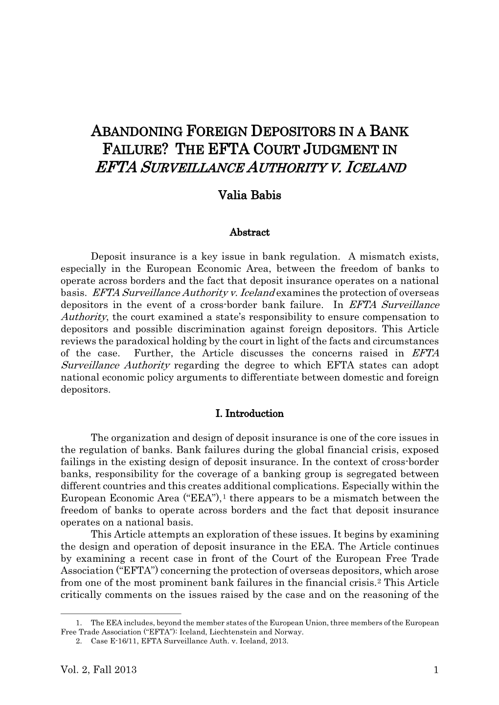 Abandoning Foreign Depositors in a Bank Failure? the EFTA Court Judgment in EFTA Surveillance Authority V. Iceland, 2 J. Marshal