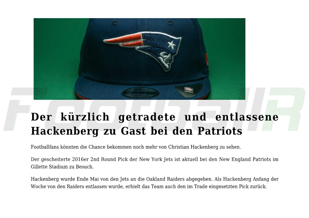 Der Kürzlich Getradete Und Entlassene Hackenberg Zu Gast Bei Den Patriots