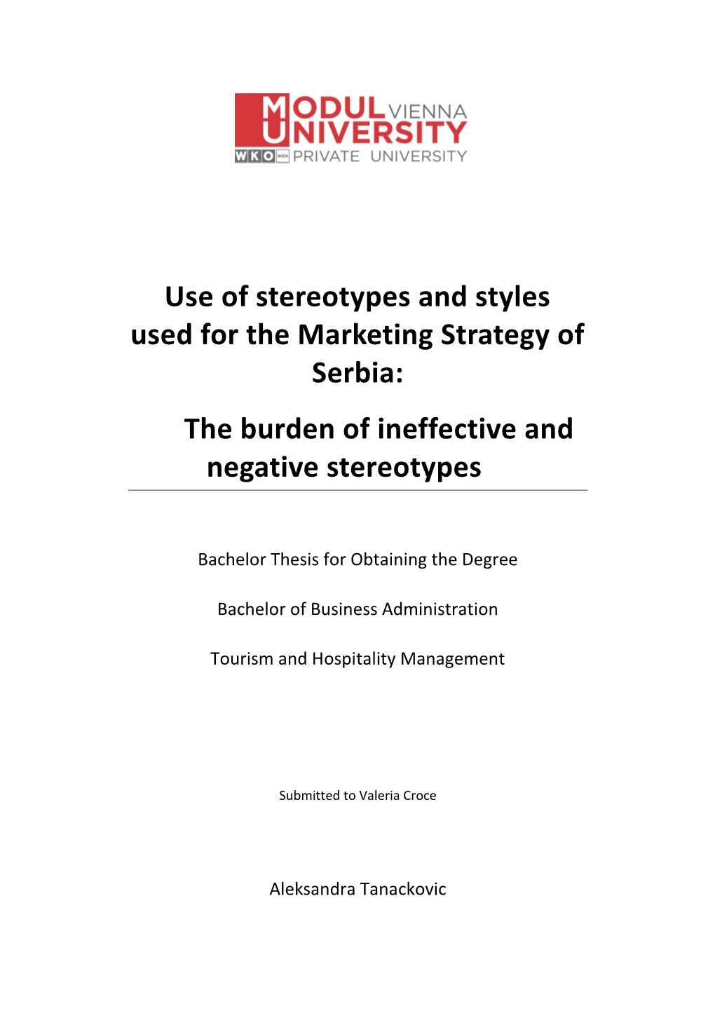 Use of Stereotypes and Styles Used for the Marketing Strategy of Serbia: the Burden of Ineffective and Negative Stereotypes