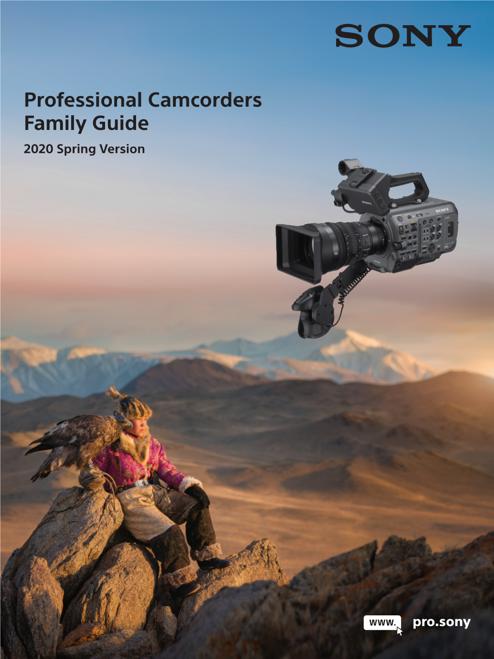 Professional Camcorders Family Guide 2020 Spring Version the Contents