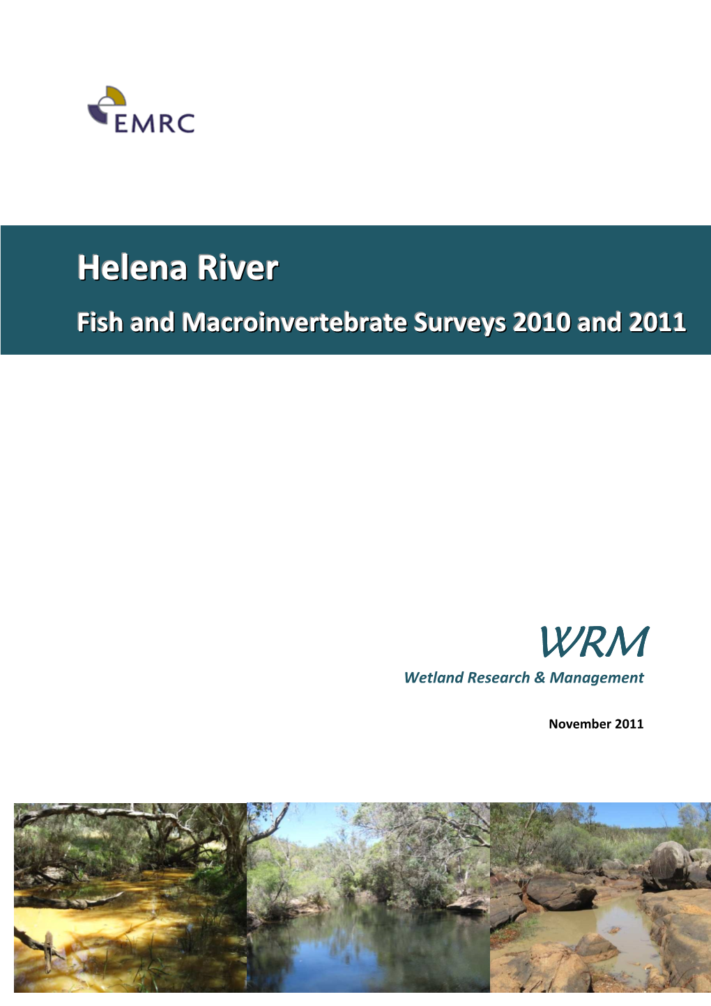 Helena River Fish and Macroinvertebrate Surveys 2010 and 2011