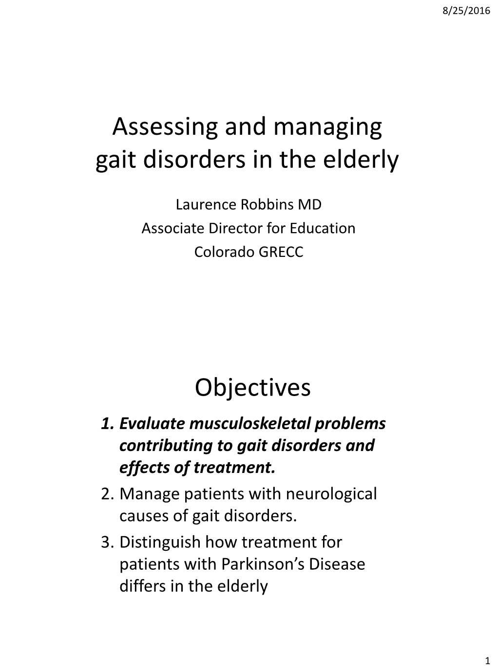 Assessing and Managing Gait Disorders in the Elderly