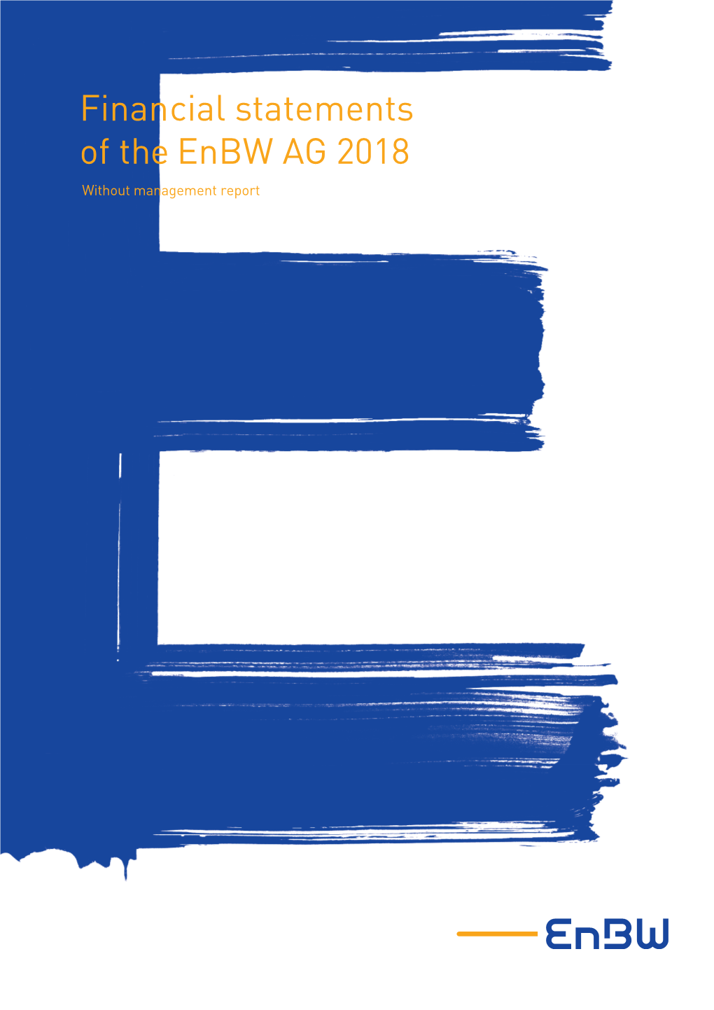Financial Statements of the Enbw AG 2018 Without Management Report
